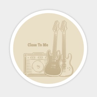 Close To Me Play With Guitars Magnet